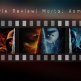 Get Over Here for My Mortal Kombat Movie Review!