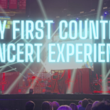 First Country Music Concert Experience…